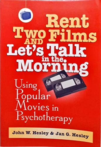 9780471170433: Rent Two Films and Let's Talk in the Morning: Using Popular Movies in Psychotherapy
