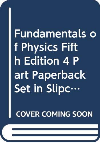 Imagen de archivo de Fundamentals of Physics Fifth Edition 4 Part Paperback Set in Slipcase Consisting of Parts 1 through 4 a la venta por Wonder Book