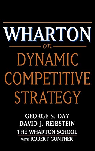 Beispielbild fr Wharton on Dynamic Competitive Strategy zum Verkauf von Your Online Bookstore