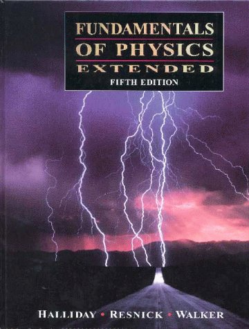 Fundamentals of Physics (9780471172154) by Halliday, David; Resnick, Robert; Walker, Jearl