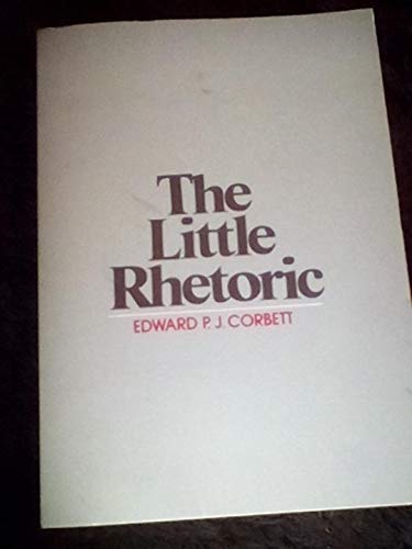Beispielbild fr The Little Rhetoric zum Verkauf von ThriftBooks-Atlanta