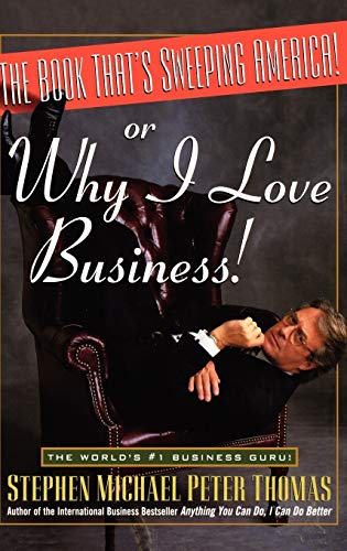 9780471173984: The Book That's Sweeping America! or Why I Love Business
