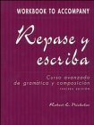 Stock image for Repase y escriba, Workbook: Curso avanzado de gram?tica y composici?n for sale by Bank of Books