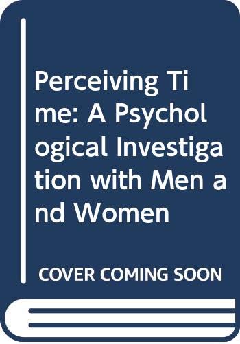 9780471175308: Perceiving Time. A Psychological Investigation with Men and Women