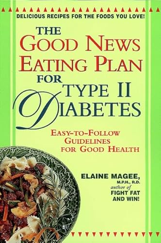 Stock image for The Good News Eating Plan for Type II Diabetes for sale by Better World Books: West