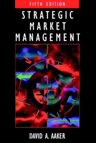 9780471177432: Strategic Market Management