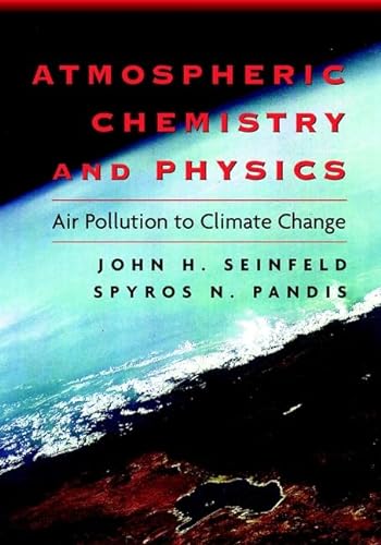 Stock image for Atmospheric Chemistry and Physics: From Air Pollution to Climate Change for sale by HPB-Red