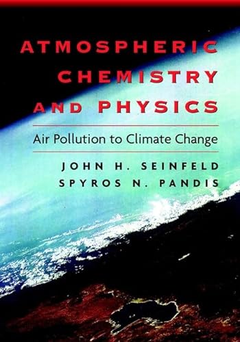 Atmospheric Chemistry and Physics: From Air Pollution to Climate Change