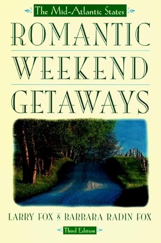 Beispielbild fr Romantic Weekend Getaways: The Mid-Atlantic States (ROMANTIC WEEKEND GETAWAY THE MID-ATLANTIC STATES) zum Verkauf von Wonder Book