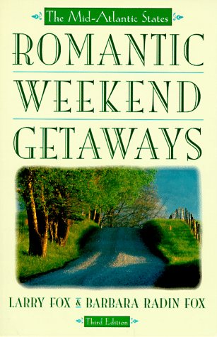 Imagen de archivo de Romantic Weekend Getaways: The Mid-Atlantic States (ROMANTIC WEEKEND GETAWAY THE MID-ATLANTIC STATES) a la venta por Wonder Book