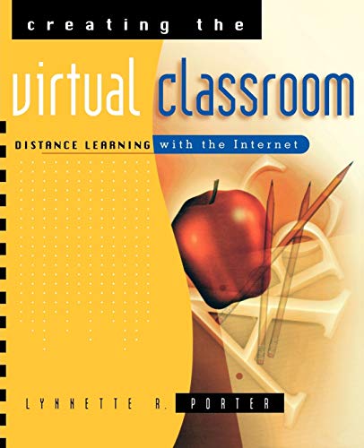 Beispielbild fr Creating The Virtual Classroom: Distance Learning With The Intern zum Verkauf von Blue Awning Books