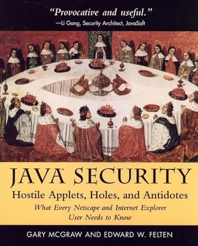 Stock image for Java Security. Hostile Applets, Holes and Antidotes. What Every Netscape and Internet Explorer User Needs to Know for sale by Victoria Bookshop