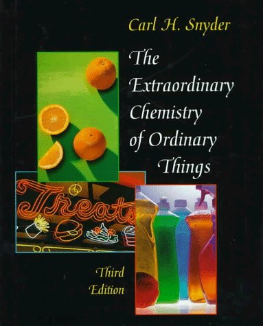 Stock image for The Extraordinary Chemistry of Ordinary Things, 3rd Edition for sale by Wonder Book