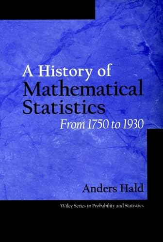 9780471179122: A History of Mathematical Statistics from 1750 to 1930 (Wiley Series in Probability and Statistics)