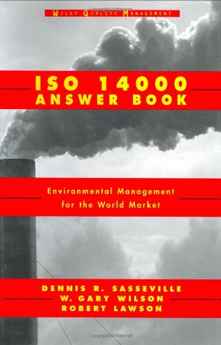 Beispielbild fr ISO 14000 Answer Book: Environmental Management for the World Market zum Verkauf von ThriftBooks-Atlanta