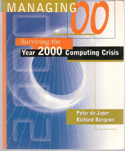 Stock image for Managing 00: Surviving the Year 2000 Computing Crisis for sale by Lighthouse Books and Gifts