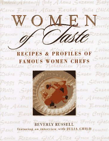 9780471179436: Women of Taste: Recipes and Profiles of Famous Women Chefs