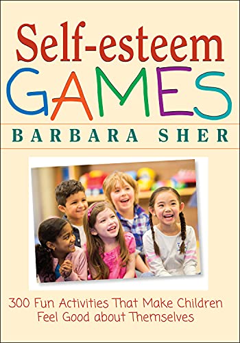 Beispielbild fr Self-Esteem Games: 300 Fun Activities That Make Children Feel Good about Themselves zum Verkauf von Wonder Book