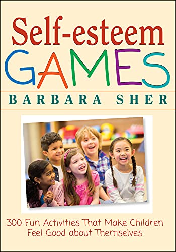 Stock image for Self-Esteem Games: 300 Fun Activities That Make Children Feel Good about Themselves for sale by WorldofBooks