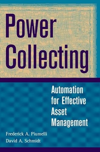 Stock image for Power Collecting: Automation for Effective Asset Management for sale by Books From California
