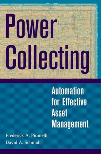 9780471180432: Power Collecting: Automation for Effective Asset Management