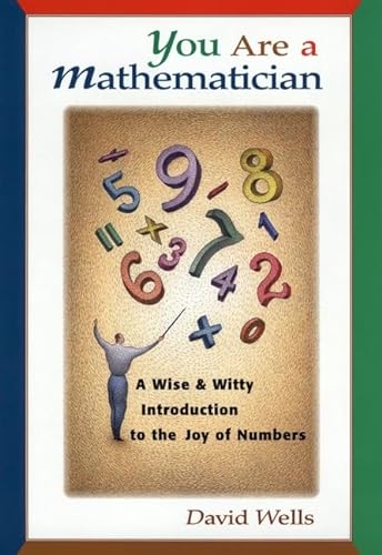 9780471180777: You Are a Mathematician: A Wise and Witty Introduction to the Joy of Numbers