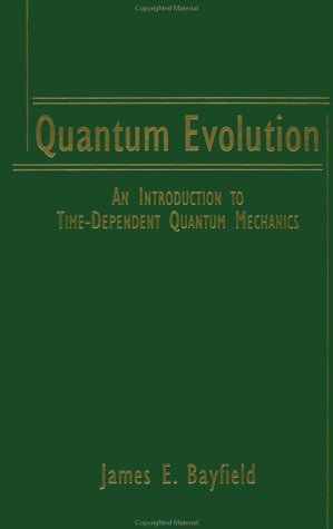 9780471181743: Quantum Evolution: An Introduction to Time-Dependent Quantum Mechanics