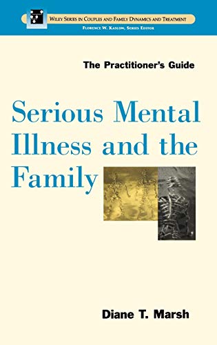 Stock image for Serious Mental Illness and the Family : The Practitioner's Guide for sale by Better World Books