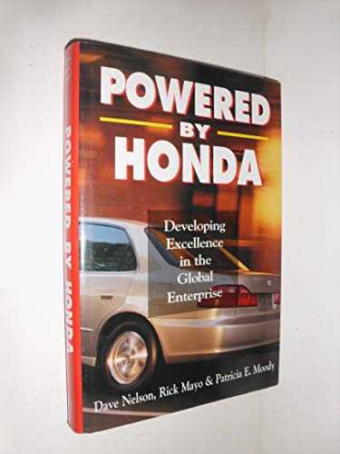 Stock image for Powered by Honda: Developing Excellence in the Global Enterprise for sale by WeSavings LLC