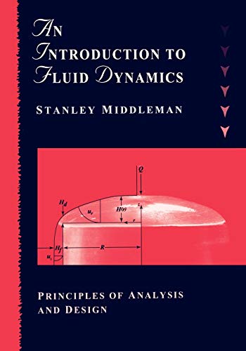 Stock image for An Introduction to Fluid Dynamics: Principles of Analysis and Design for sale by KuleliBooks