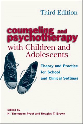 Imagen de archivo de Counseling and Psychotherapy with Children and Adolescents: Theory and Practice for School and Clinical Settings a la venta por Once Upon A Time Books