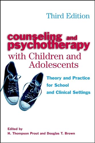 Stock image for Counseling and Psychotherapy with Children and Adolescents: Theory and Practice for School and Clinical Settings for sale by Once Upon A Time Books