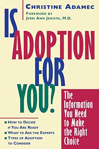 Beispielbild fr Is Adoption for You: The Information You Need to Make the Right Choice zum Verkauf von Wonder Book