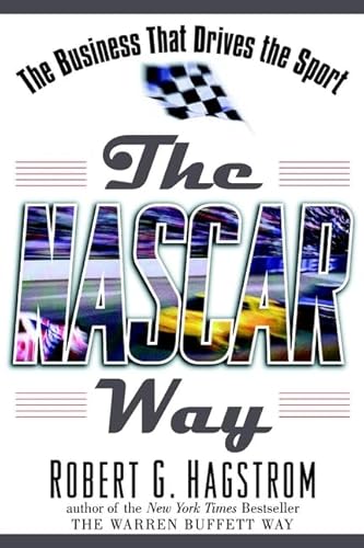 Stock image for The NASCAR Way : The Business That Drives the Sport for sale by Better World Books: West