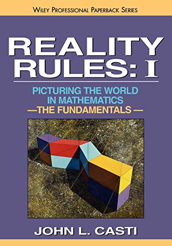 Stock image for Reality Rules V1 P: Picturing the World in Mathematics: The Fundamentals Vol 1 (Wiley Science Paperback Series) for sale by Fireside Bookshop