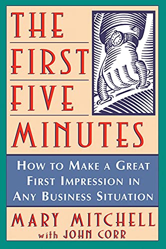9780471184782: Mitchell First Five Minutes: How to Make a Great First Impression in Any Business Situation