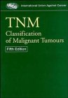 Beispielbild fr Tnm: Classification of Malignant Tumours (UICC) zum Verkauf von WorldofBooks