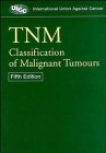 Stock image for TNM : Classification of Malignant Tumours for sale by Better World Books
