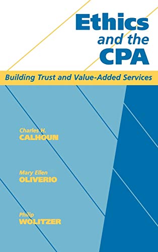 Beispielbild fr Ethics and the CPA : Building Trust and Value-Added Services zum Verkauf von Better World Books