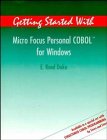 Imagen de archivo de Getting Started with Micro Focus Personal COBOL for Windows a la venta por ThriftBooks-Atlanta