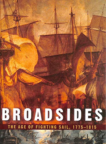9780471185178: Broadsides: The Age of Fighting Sail, 1775-1815