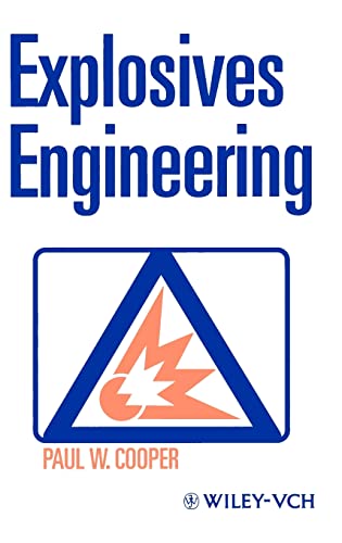 Explosives Engineering (9780471186366) by Cooper