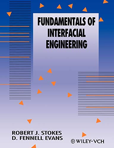 Fundamentals of Interfacial Engineering (9780471186472) by Stokes, Robert J.; Evans, D. Fennell