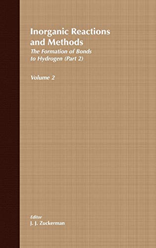 Stock image for Inorganic Reactions and Methods, The Formation of the Bond to Hydrogen (Part 2) (Inorganic Reactions and Methods) for sale by Revaluation Books