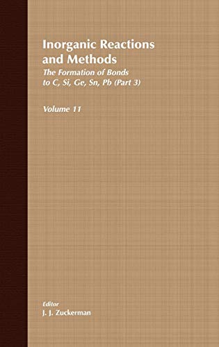 9780471186625: Inorganic Reactions and Methods: The Formation of Bonds to C, Si, Ge, Sh, Pb. Part 3 (11)