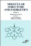 Stock image for Molecular Structure and Energetics, Biophysical Aspects (Volume 4) for sale by BOOKWEST