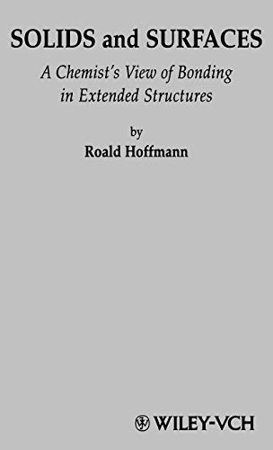 Solids and Surfaces: A Chemist's View of Bonding in Extended Structures (9780471187103) by Hoffmann, Roald