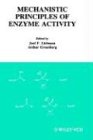 9780471187127: Mechanistic Principles of Enzyme Activity (v. 9) (Molecular Structure and Energetics)