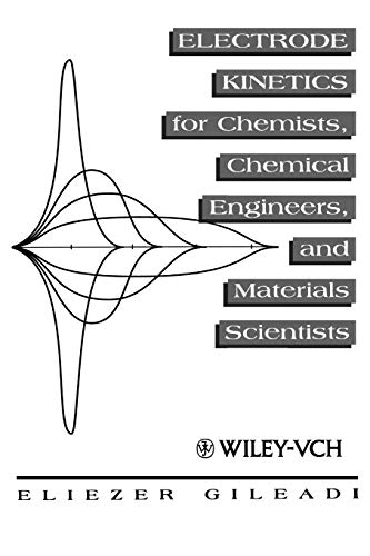 9780471188582: Electrode Kinetics for Chemists, Chemical Engineers and Materials Scientists