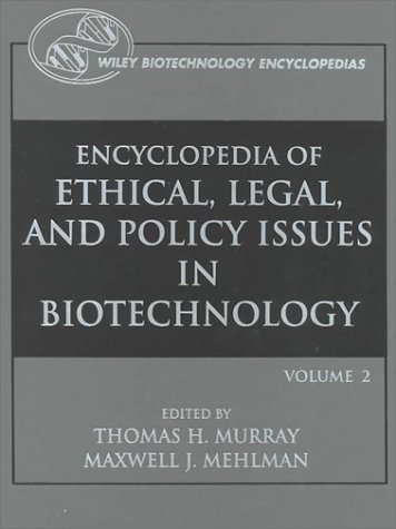 Stock image for Encyclopedia of Ethical Legal and Social Issues in Biotechnology for sale by Better World Books
